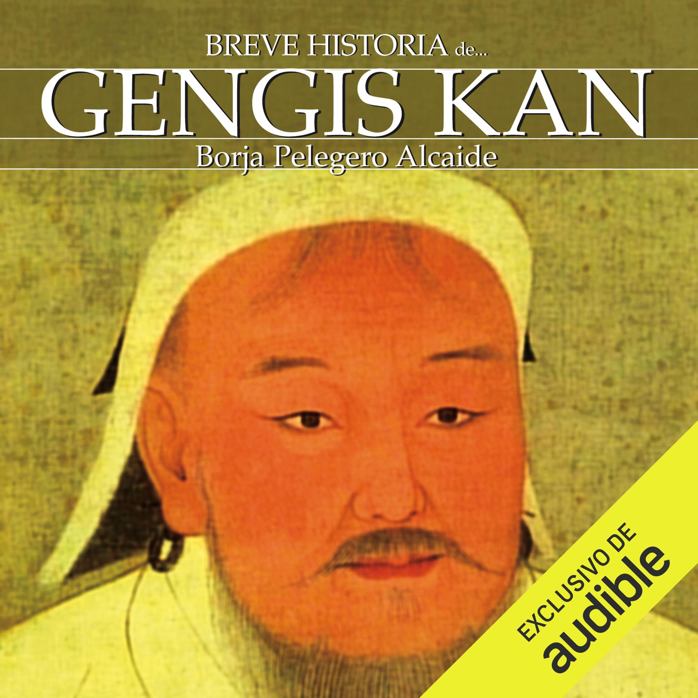 Breve historia de Gengis Kan (Castellano)