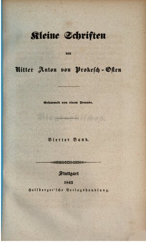 Kleine Schriften von Ritter Anton von Prokesch-Osten / Biographisches