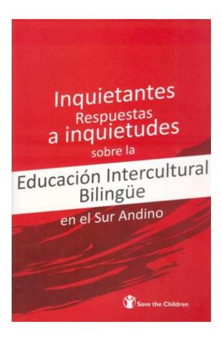 Inquietantes respuestas a inquietudes sobre la Educación Intercultural Bilingüe (EIB) en el sur andino (Perú)