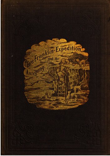 Die Franklin-Expeditionen und ihr Ausgang