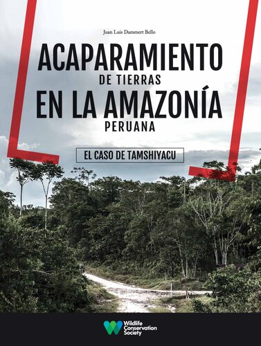 Acaparamiento de tierras en la amazonía peruana. El caso de Tamshiyacu (Fernando Lores, Loreto)