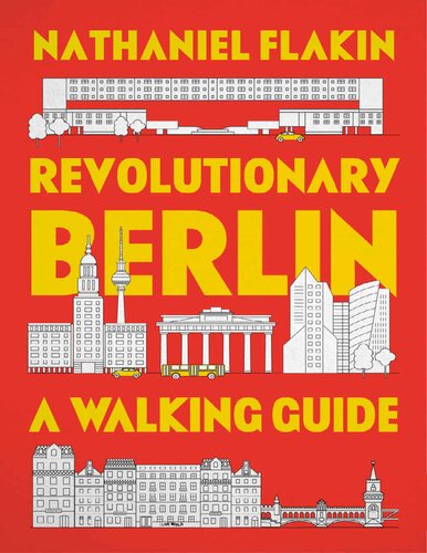 Revolutionary Berlin : a walking guide