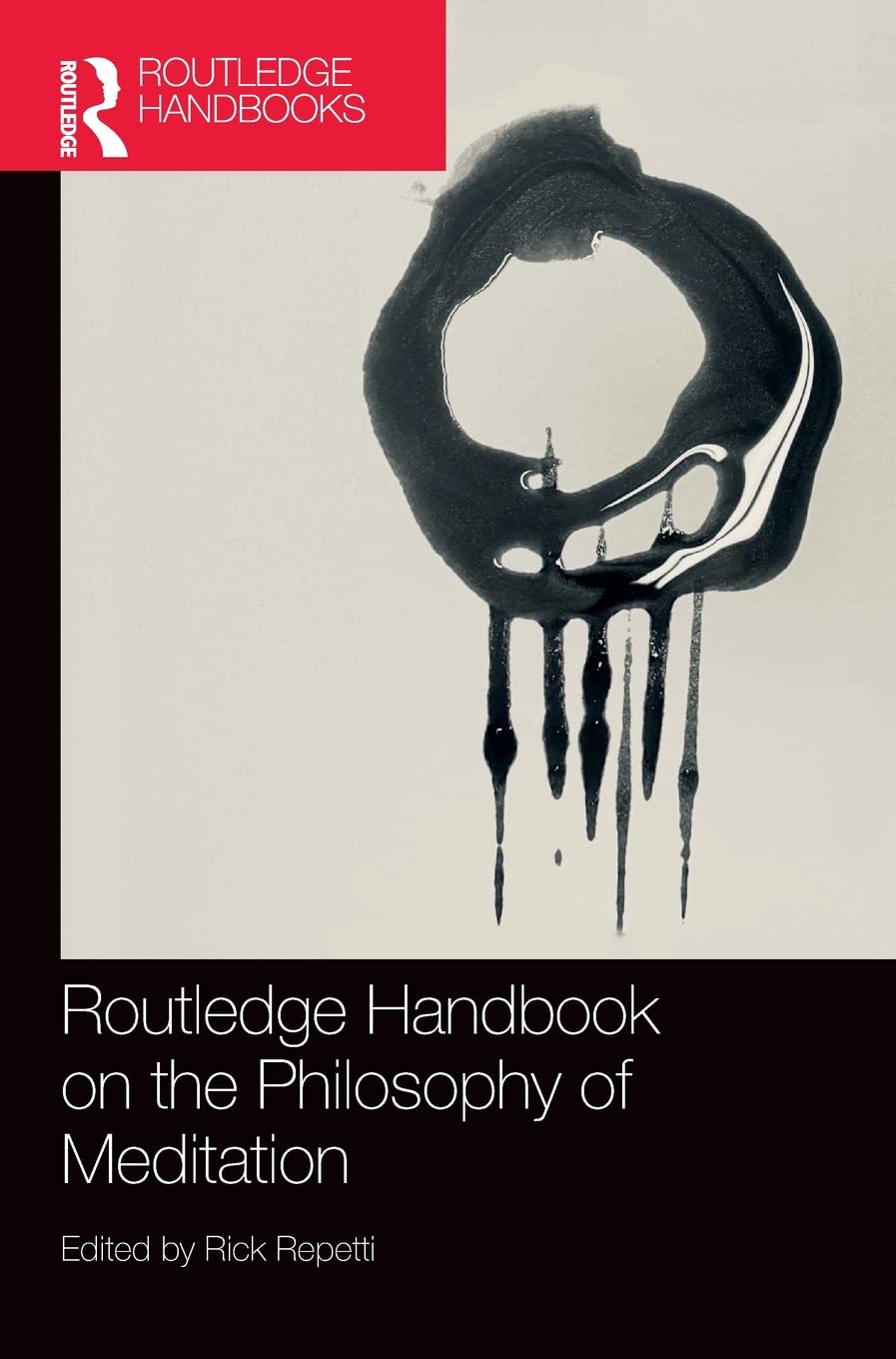 Routledge Handbook on the Philosophy of Meditation