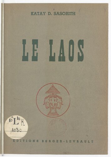 Le Laos: son évolution politique, sa place dans l'Union française