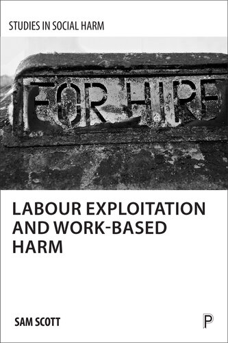 Labour Exploitation and Work-Based Harm