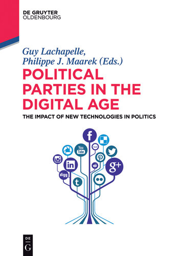 Political Parties in the Digital Age: The Impact of New Technologies in Politics