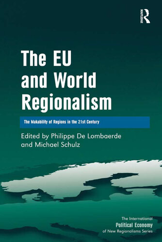 The EU and World Regionalism: The Makability of Regions in the 21st Century