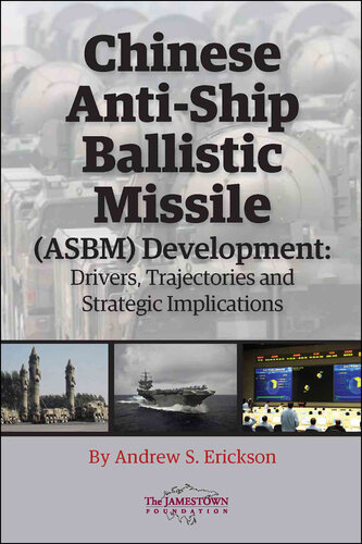 Chinese Anti-Ship Ballistic Missile (ASBM) Development: Drivers, Trajectories, and Strategic Implications