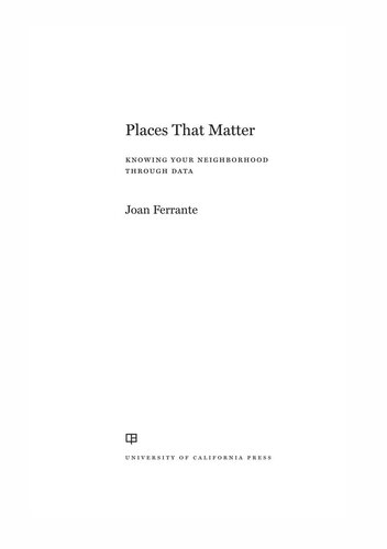 Places that matter : knowing your neighborhood through data