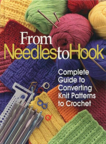 From Needles to Hook   (От спиц к крючку)