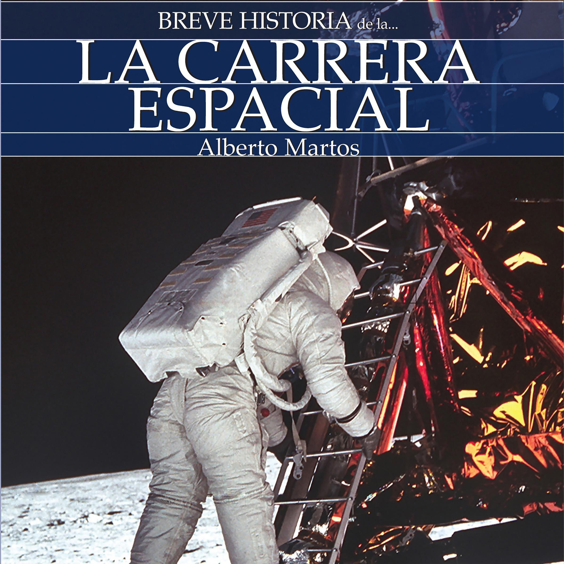 Breve historia de la carrera espacial (Español Latino)