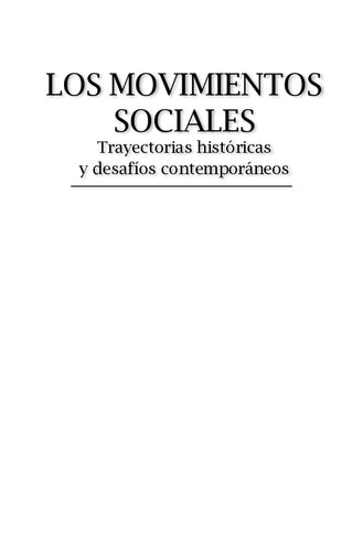 Los movimientos sociales. Trayectorias históricas y y desafíos contemporáneos