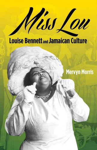 Miss Lou: Louise Bennett and the Jamaican Culture