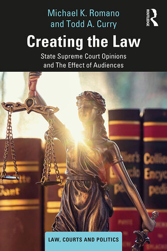 Creating the Law: State Supreme Court Opinions and the Effect of Audiences