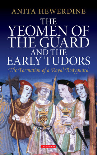 The Yeomen of the Guard and the Early Tudors