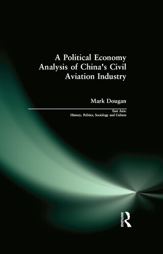 A Political Economy Analysis of China's Civil Aviation Industry