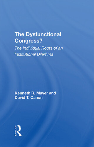 The Dysfunctional Congress?: The Individual Roots of an Institutional Dilemma