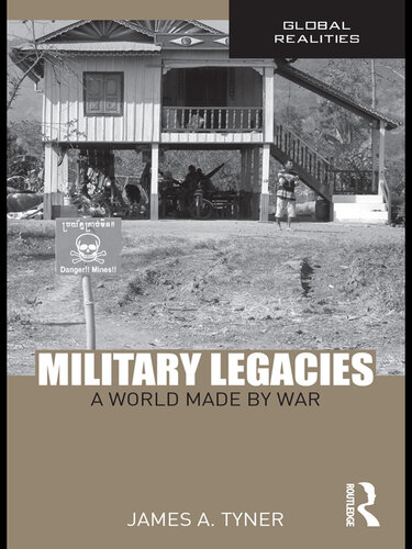 Military Legacies: A World Made by War