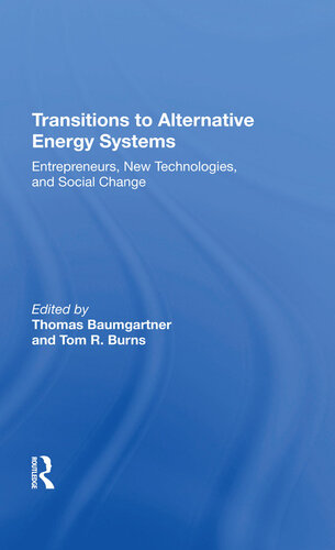 Transitions to Alternative Energy Systems: Entrepreneurs, New Technologies, and Social Change