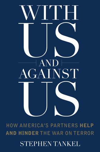 With Us and Against Us: How America's Partners Help and Hinder the War on Terror