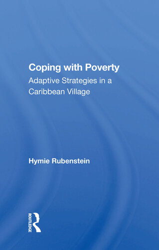 Coping With Poverty: Adaptive Strategies in a Caribbean Village