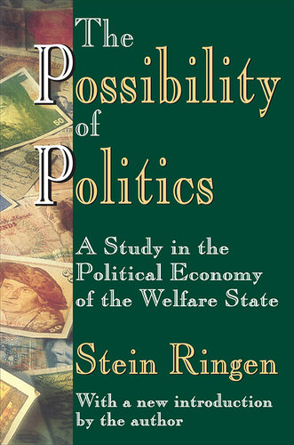 The Possibility of Politics: A Study in the Political Economy of the Welfare State