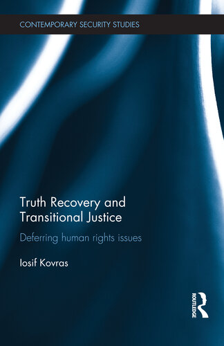 Truth Recovery and Transitional Justice: Deferring Human Rights Issues