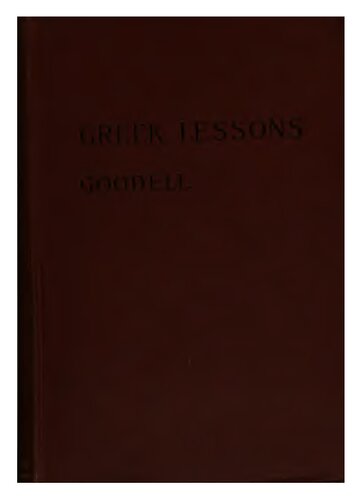 Greek Lessons. Part I. The Greek in English. Part II. The Greek of Xenophon