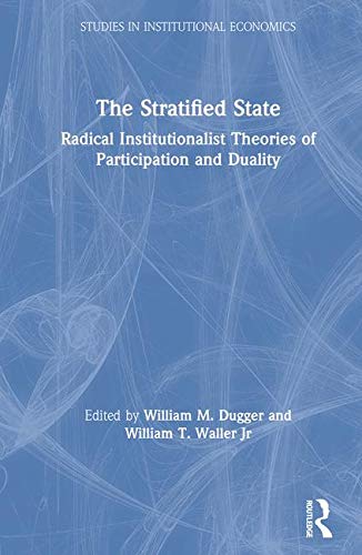 The Stratified State: Radical Institutionalist Theories of Participation and Duality