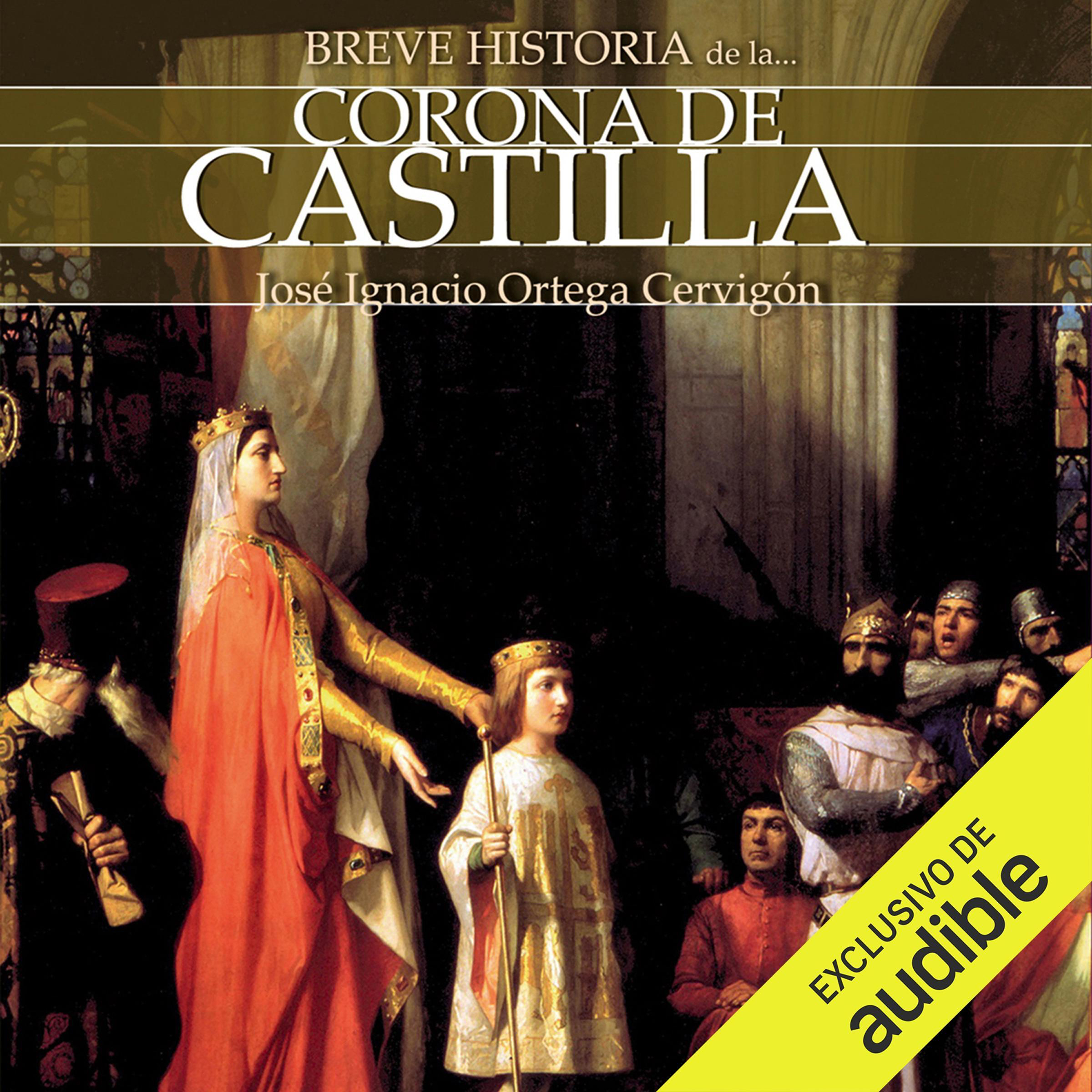 Breve historia de la Corona de Castilla (Castellano)