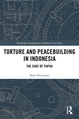 Torture and Peacebuilding in Indonesia: The Case of Papua