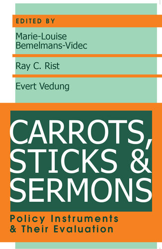 Carrots, Sticks and Sermons: Policy Instruments and Their Evaluation