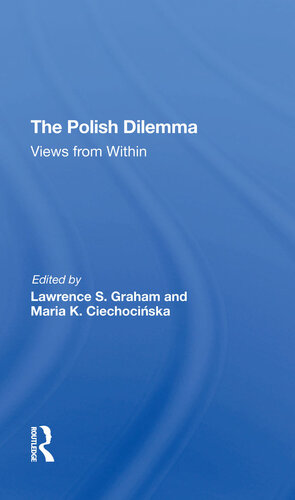 The Polish Dilemma: Views From Within