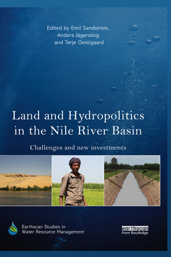 Land and Hydropolitics in the Nile River Basin: Challenges and New Investments