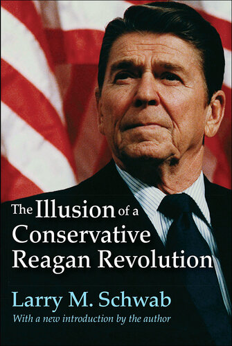 The Illusion of a Conservative Reagan Revolution