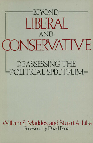 Beyond Liberal and Conservative: Reassessing the Political Spectrum