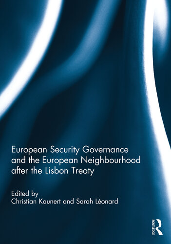 European Security Governance and the European Neighbourhood After the Lisbon Treaty