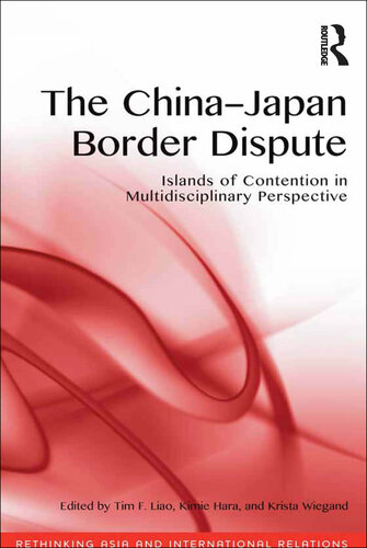 The China-Japan Border Dispute: Islands of Contention in Multidisciplinary Perspective