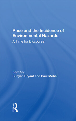 Race and the Incidence of Environmental Hazards: A Time for Discourse