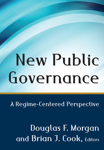 New Public Governance: A Regime-Centered Perspective