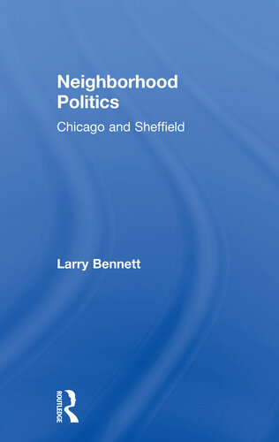 Neighborhood Politics: Chicago and Sheffield