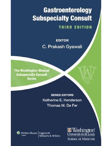 The Washington Manual Gastroenterology Subspecialty Consult
