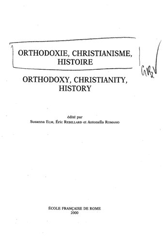 Orthodoxie, christianisme, histoire - Orthodoxy, Christianity, History