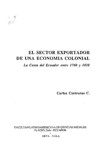 El sector exportador de una economía colonial. La costa del Ecuador entre 1760 y 1820