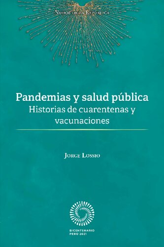 Pandemias y salud pública. Historias de cuarentenas y vacunaciones