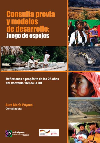 Consulta previa y modelos de desarrollo: juego de espejos. Reflexiones a propósito de los 25 años del Convenio 169 de la OIT