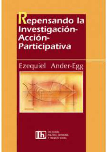 Repensando la Investigación-Acción Participativa