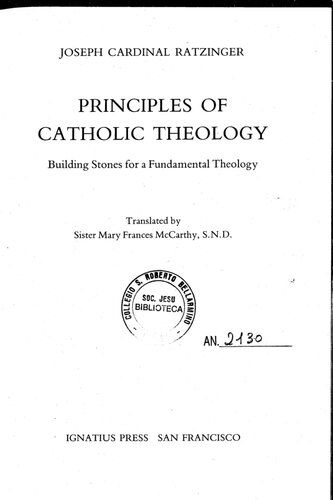 Principles of Catholic Theology: Building Stones for a Fundamental Theology
