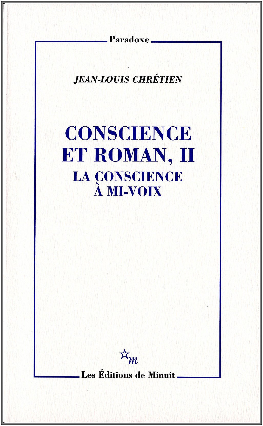 CONSCIENCE ET ROMAN 2 LA CONSCIENCE A MI VOIX