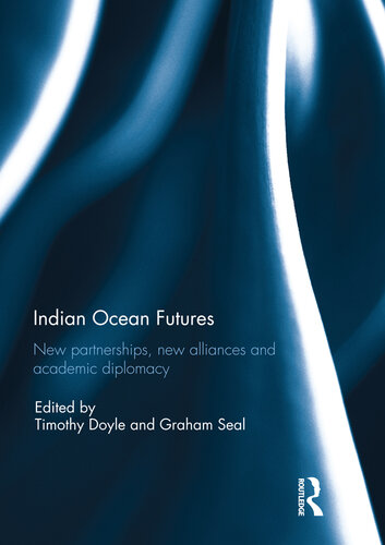 Indian Ocean Futures: New Partnerships, New Alliances, and Academic Diplomacy